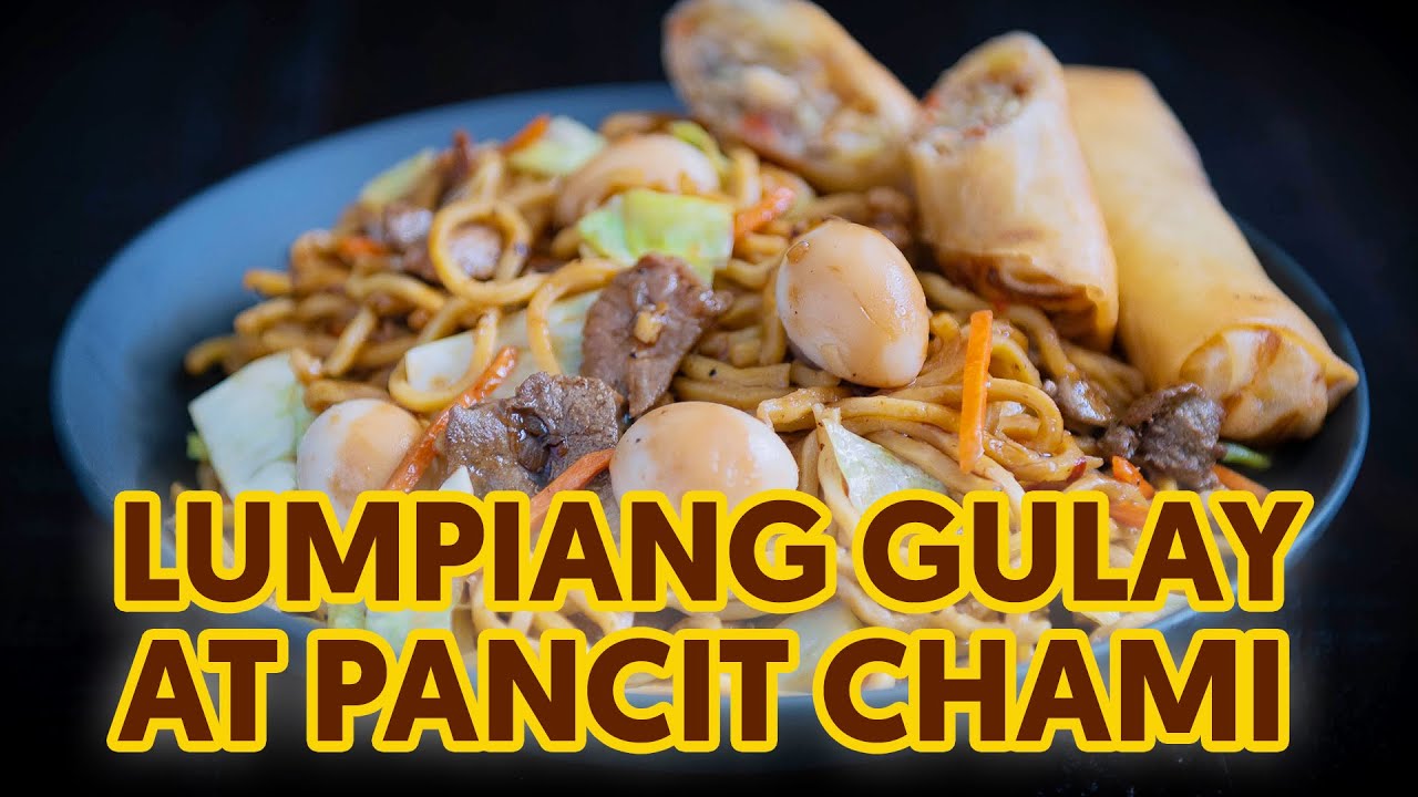 Lumpiang Gulay at Pancit Chami