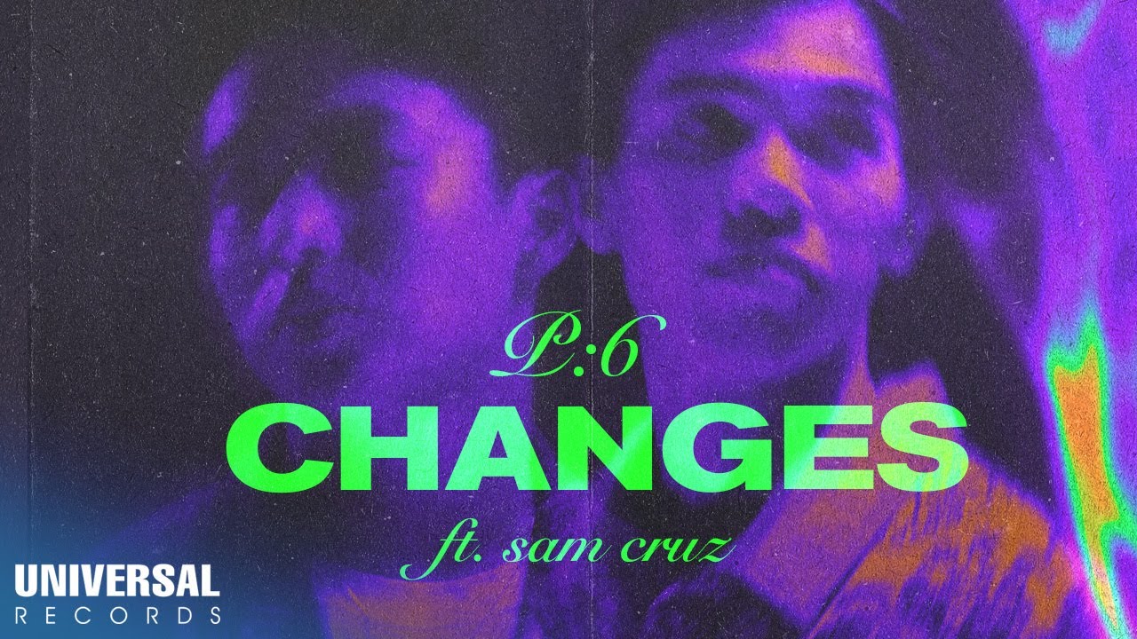 Rap Duo P:6 and Sam Cruz Drop MV for ‘Changes’