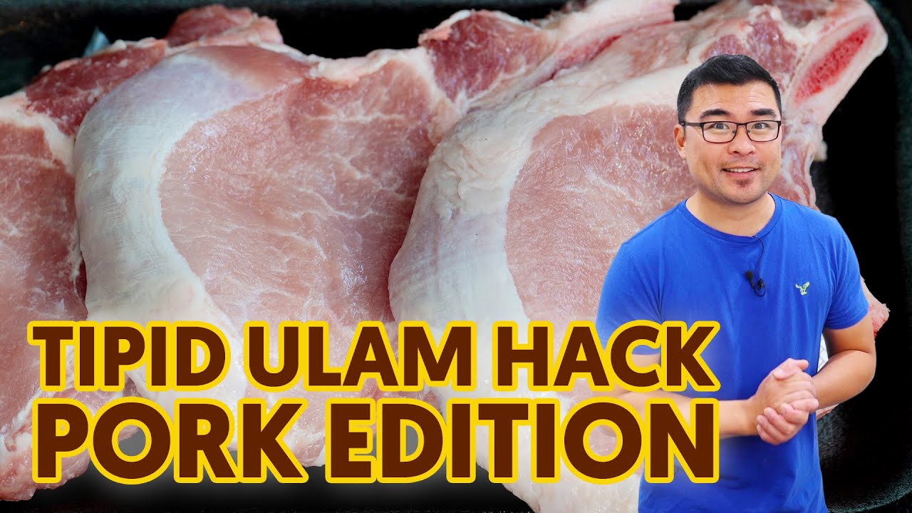 TIPID ULAM HACK  (Pork Edition)