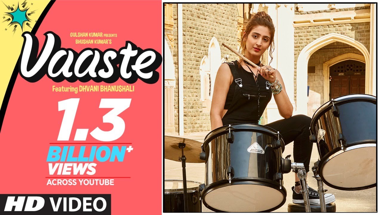 Dhvani Bhanushali’s Song ‘Vaaste’ Makes It To YouTube’s Global Top 100 List