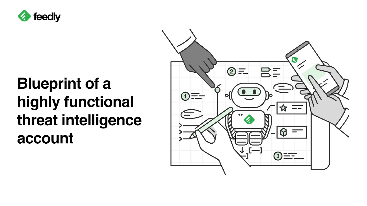 Blueprint of a highly functional Feedly for Threat Intelligence Account